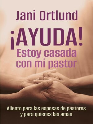 cover image of ¡AYUDA! Estoy casada con mi pastor